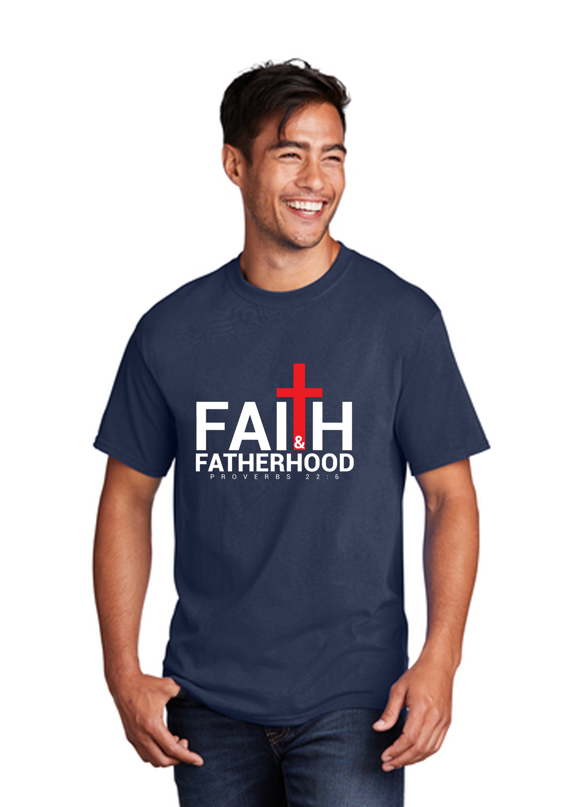 Faith and Fatherhood T-Shirt