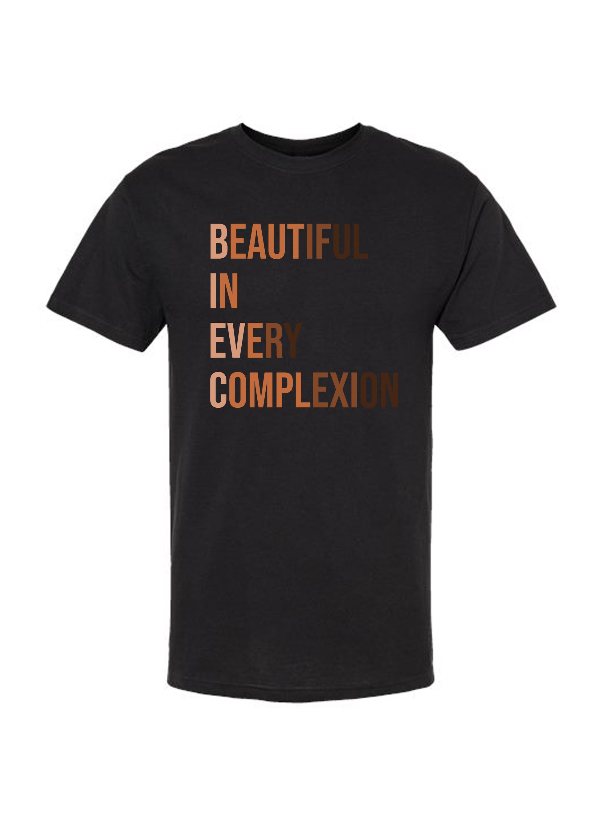 Unisex high-quality 100% cotton fabric black t-shirt with phrase " BEAUTIFUL IN EVERY COMPLEXION" 