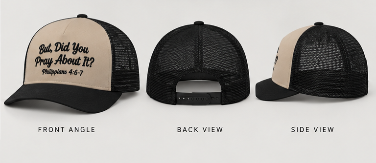 But, Did You Pray About It? Trucker Hat